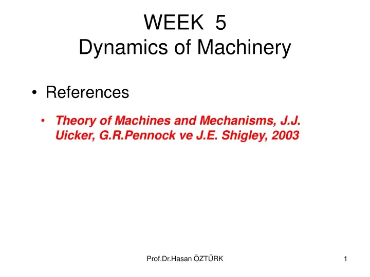 week 5 dynamics of machinery