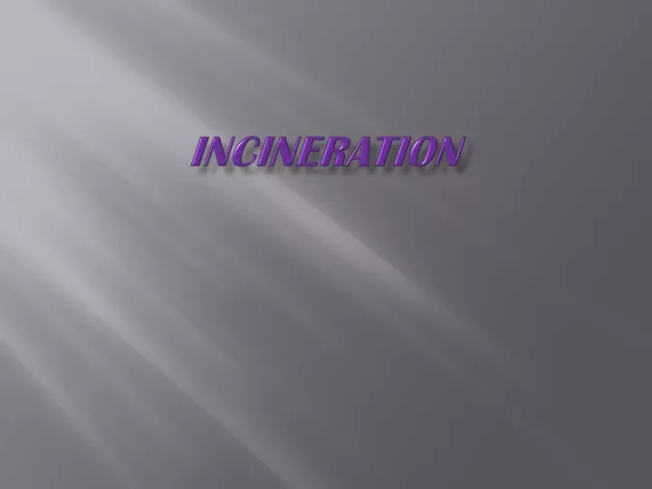 incineration