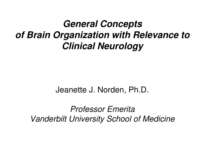 general concepts of brain organization with