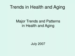 Trends in Health and Aging