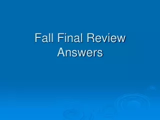 Fall Final Review Answers