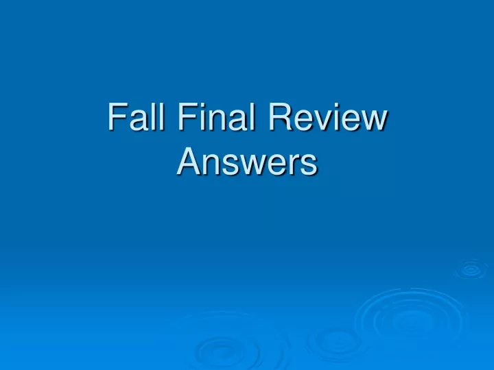 fall final review answers