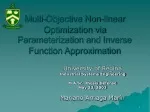 Multi-Objective Non-linear Optimization via Parameterization and Inverse Function Approximation - slide 1