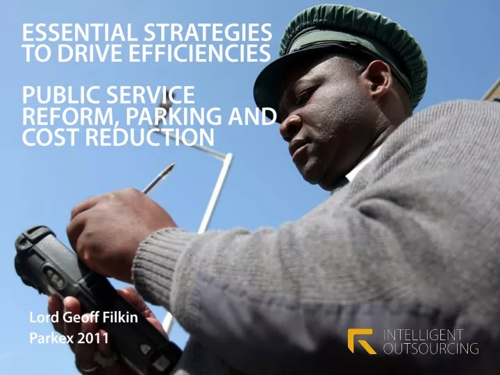 essential strategies to drive efficiencies public service reform parking and cost reduction