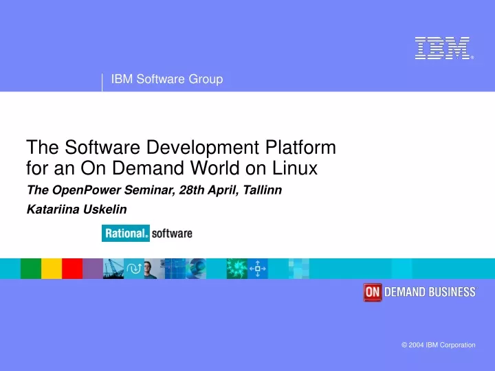 the software development platform for an on demand world on linux