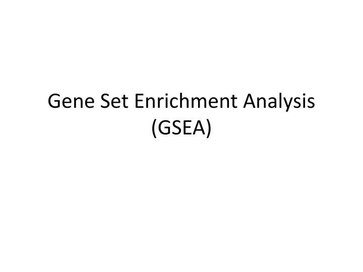 gene set enrichment analysis gsea