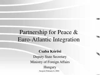 Partnership for Peace &amp;  Euro-Atlantic Integration