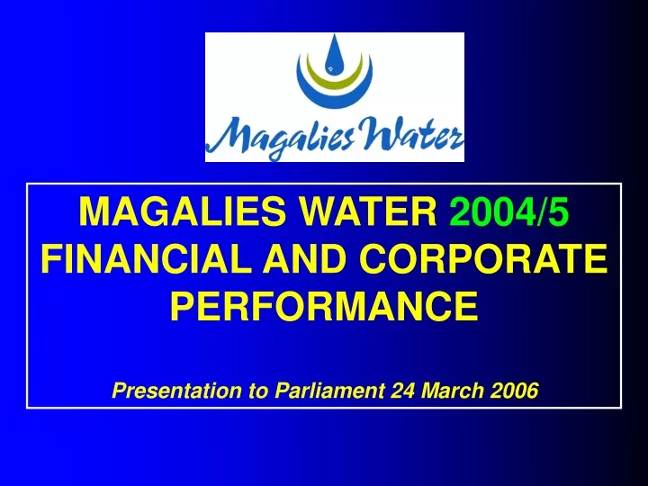 magalies water 2004 5 financial and corporate
