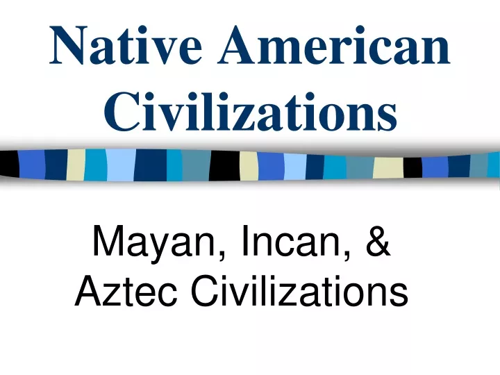 native american civilizations