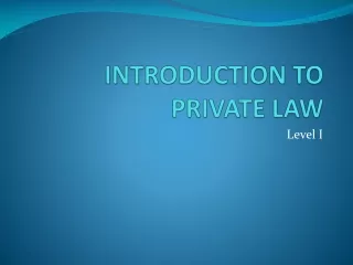 INTRODUCTION TO PRIVATE LAW