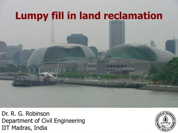 lumpy fill in land reclamation