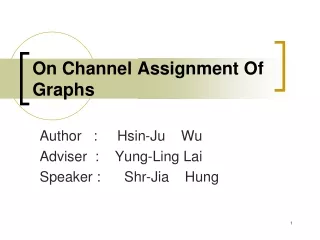 On Channel Assignment Of Graphs