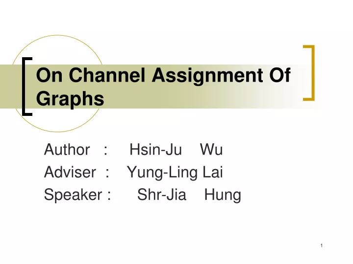 on channel assignment of graphs