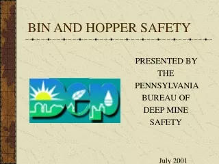 BIN AND HOPPER SAFETY