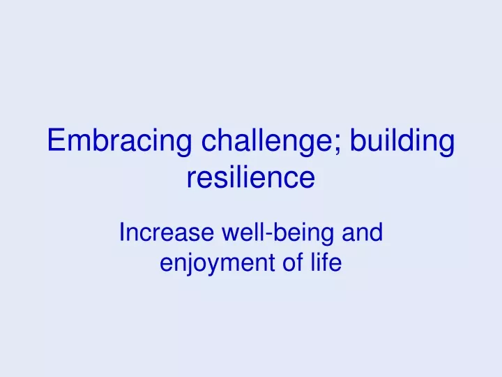 embracing challenge building resilience