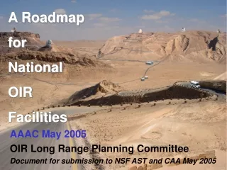 A Roadmap for  National  OIR  Facilities