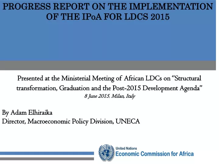 progress report on the implementation of the ipoa for ldcs 2015