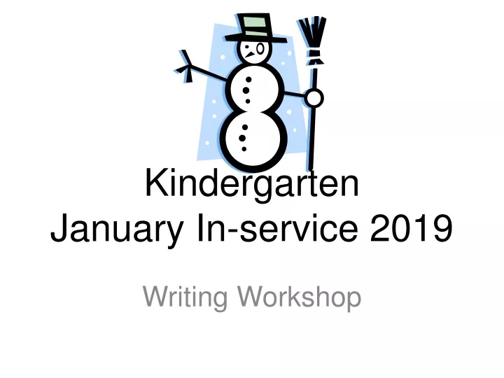 kindergarten january in service 2019