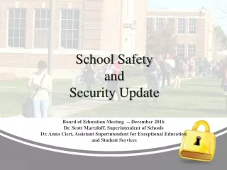 Board of Education Meeting  -- December 2016 Dr. Scott  Martzloff , Superintendent of Schools