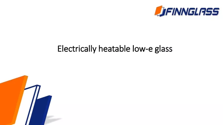 electrically heatable low e glass