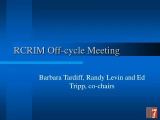 RCRIM Off-cycle Meeting