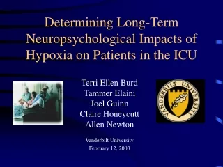 Determining Long-Term Neuropsychological Impacts of Hypoxia on Patients in the ICU