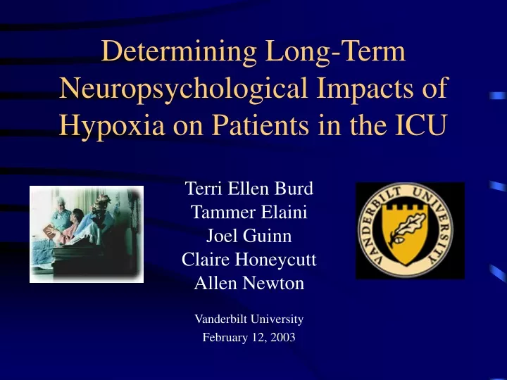 determining long term neuropsychological impacts of hypoxia on patients in the icu