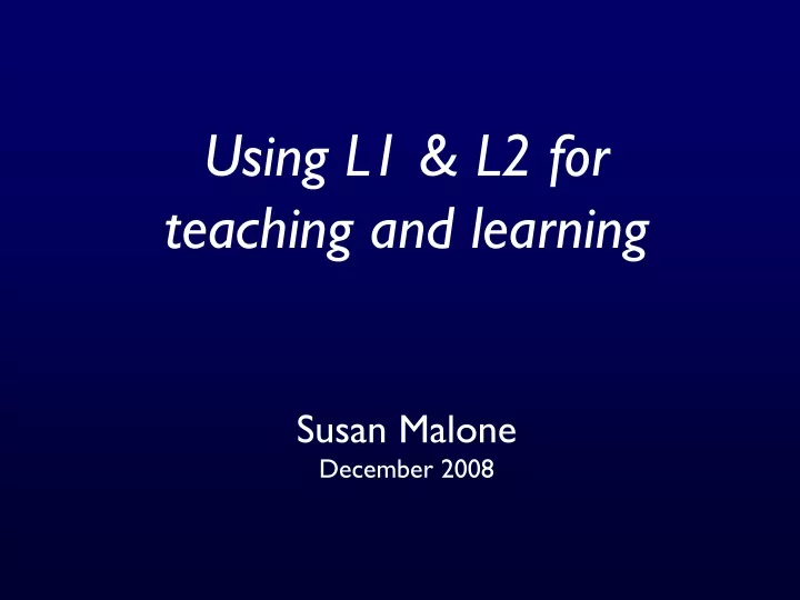using l1 l2 for teaching and learning