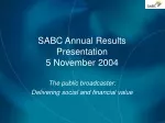 SABC Annual Results Presentation 5 November 2004 - slide 1