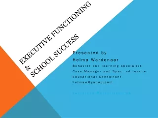 Executive Functioning &amp;  School Success