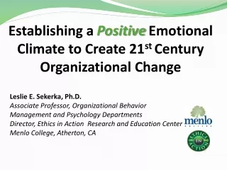 Establishing a                Emotional Climate to Create 21 st  Century Organizational Change