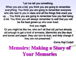 Memoirs: Making a Story of Your Memories