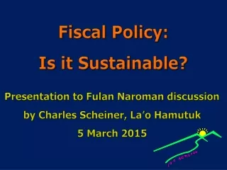 Fiscal Policy: Is it Sustainable?