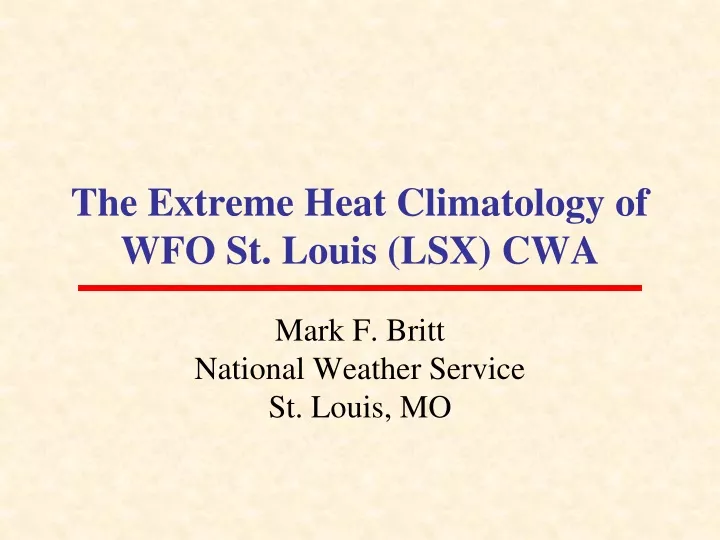 the extreme heat climatology of wfo st louis lsx cwa