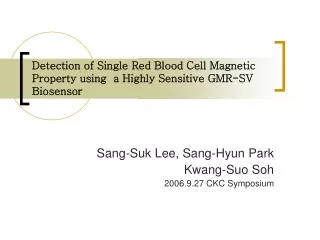 Detection of Single Red Blood Cell Magnetic Property using  a Highly Sensitive GMR-SV Biosensor