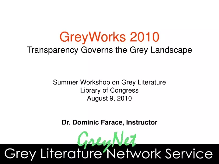 greyworks 2010 transparency governs the grey landscape