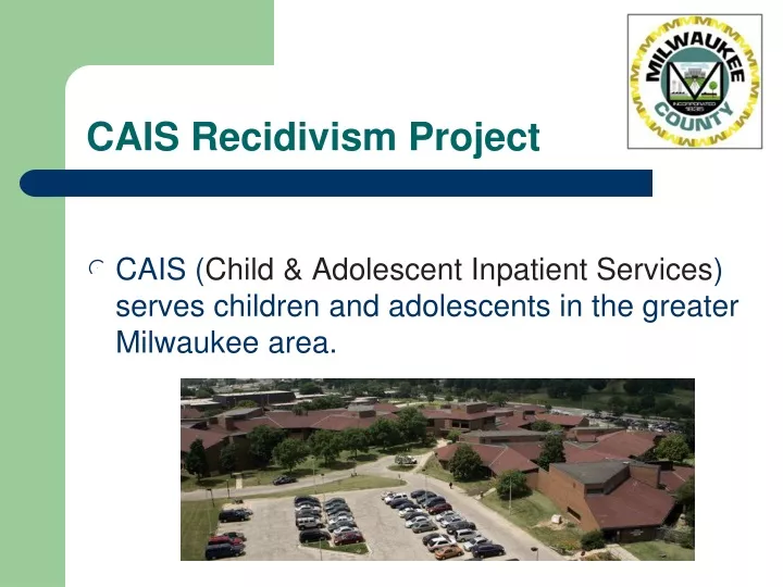 cais recidivism project