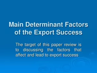 Main Determinant Factors of the Export Success