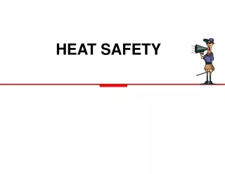 HEAT SAFETY