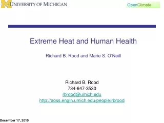 Extreme Heat and Human Health Richard B. Rood and Marie S. O’Neill