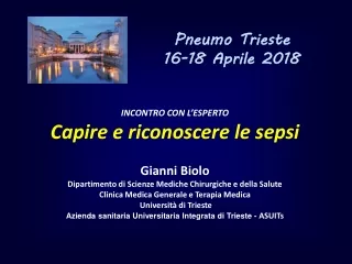 INCONTRO CON L’ESPERTO Capire e riconoscere le sepsi Gianni Biolo