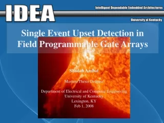 Single Event Upset Detection in  Field Programmable Gate Arrays