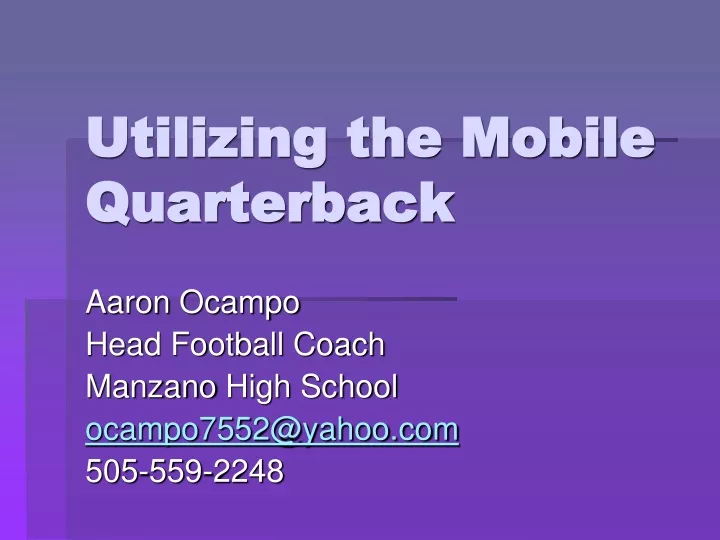 utilizing the mobile quarterback