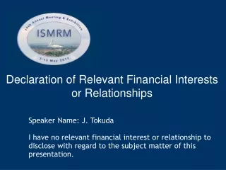 Declaration of Relevant Financial Interests or Relationships
