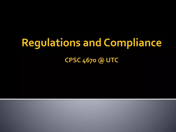 regulations and compliance cpsc 4670 @ utc