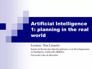 Artificial Intelligence 1: planning in the real world
