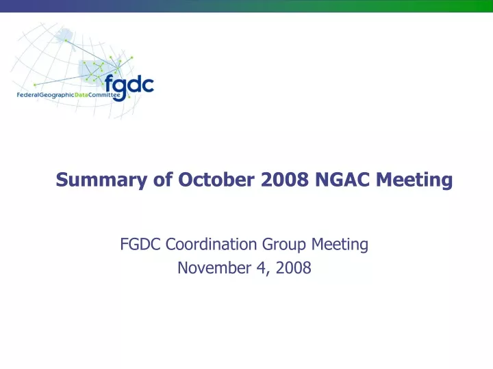 summary of october 2008 ngac meeting