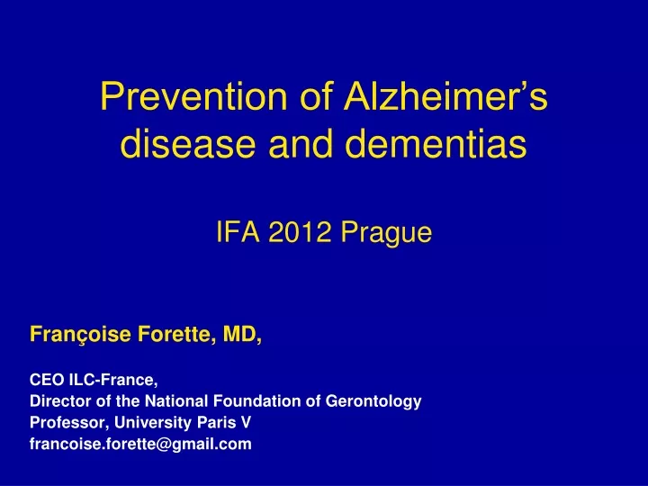 prevention of alzheimer s disease and dementias ifa 2012 prague