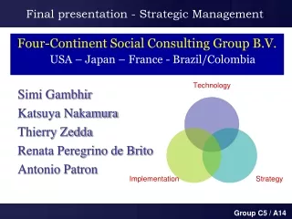 Four-Continent Social Consulting Group B.V. USA – Japan – France - Brazil/Colombia