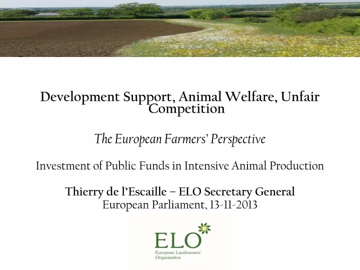 development support animal welfare unfair